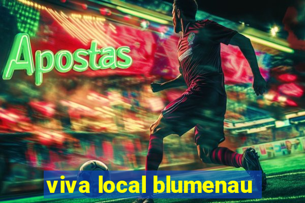 viva local blumenau